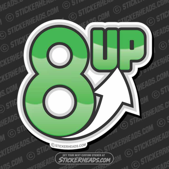 8 up - work job misc Funny Sticker