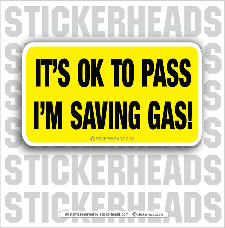 Ok To Pass Saving Gas - Attitude Sticker