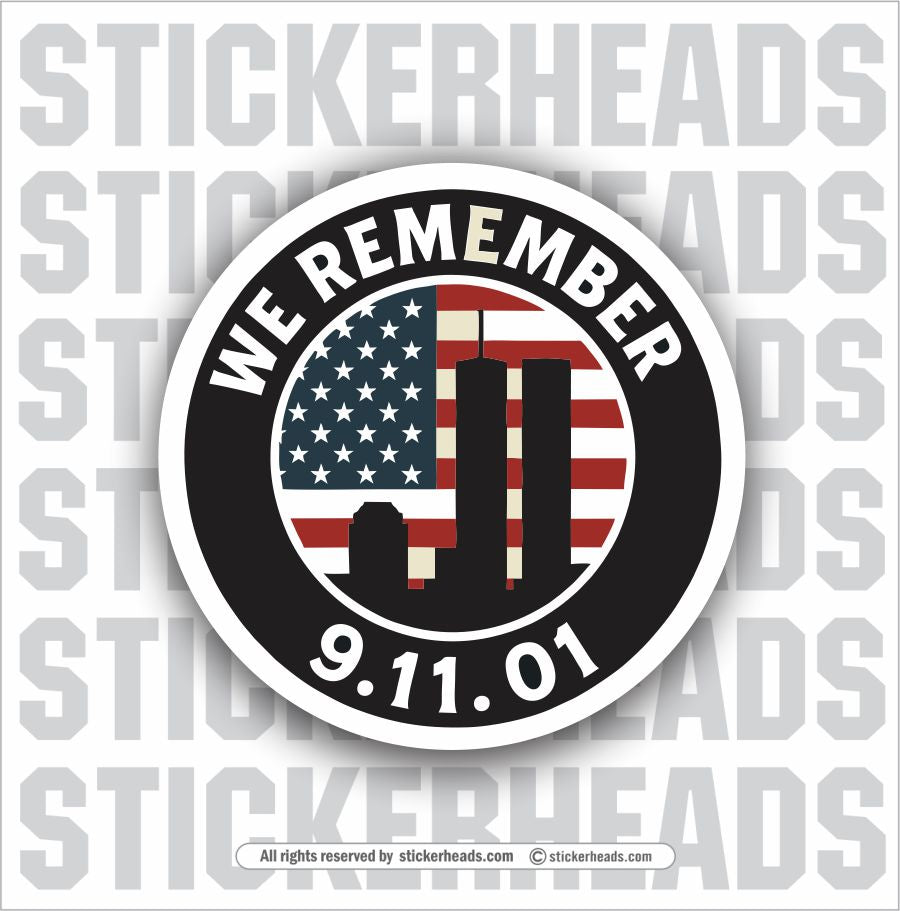 911 NYC SKYLINE - WE REMEMBER  - 911 USA Flag Sticker