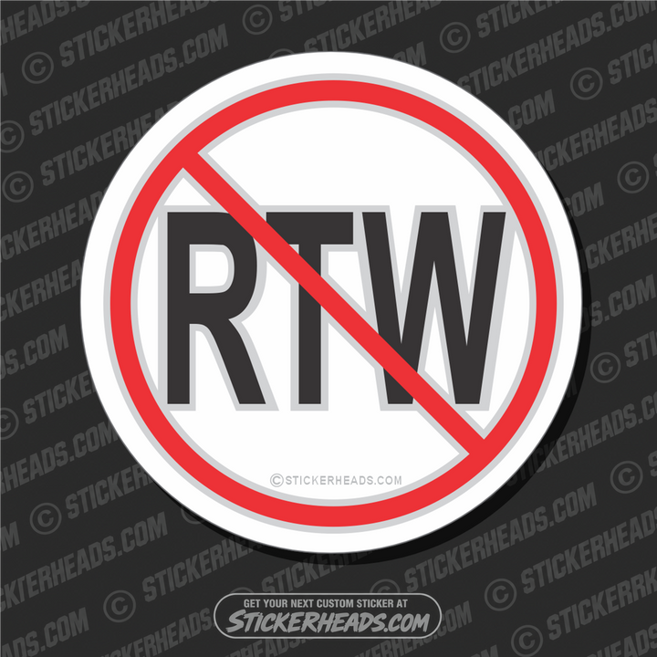 Anti-Right To Work   No RTW   -  Misc Union Sticker