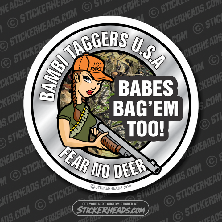 Bambi Taggers Fear No Dear  Sexy Chick - Hunting Hunt Sticker