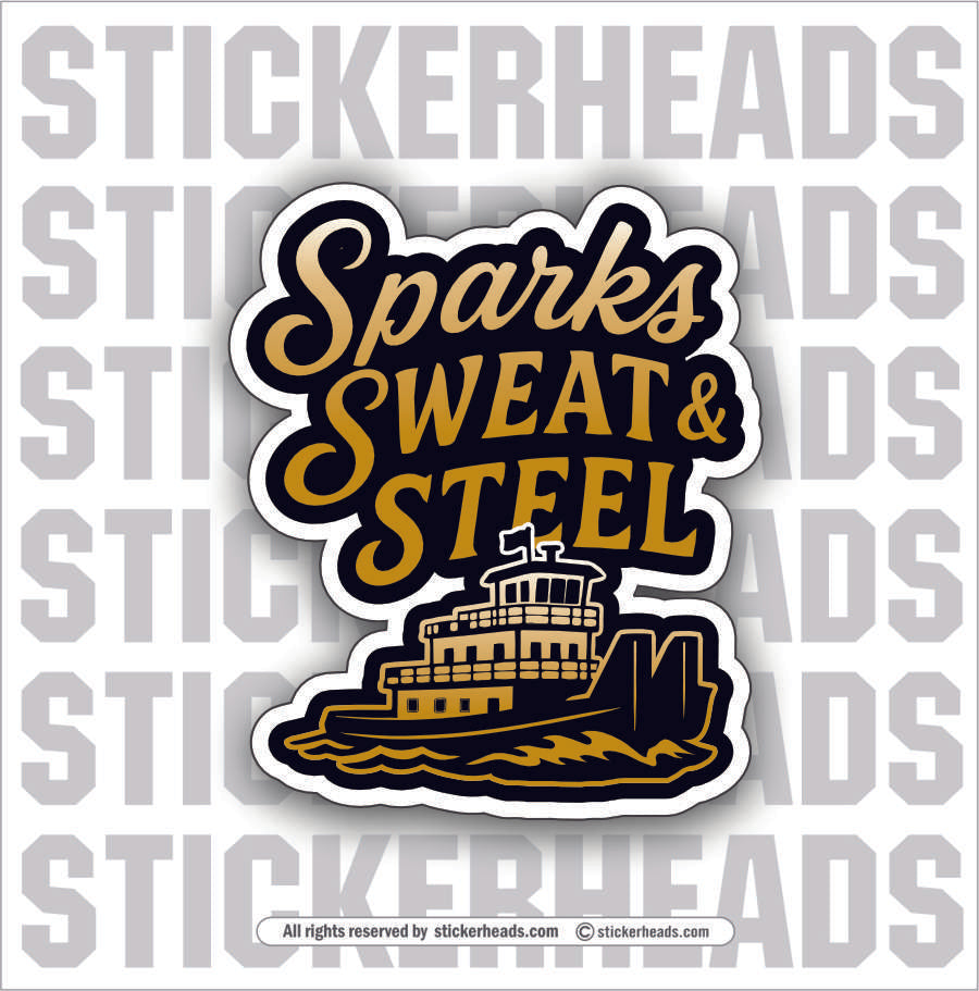 SPARKS SWEAT STEEL -  BARGE TOWBOAT Union Misc Funny Sticker