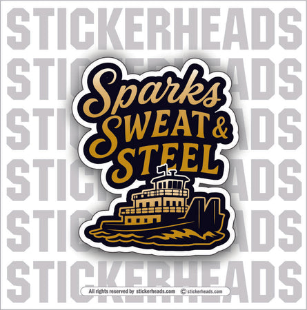 SPARKS SWEAT STEEL -  BARGE TOWBOAT Union Misc Funny Sticker