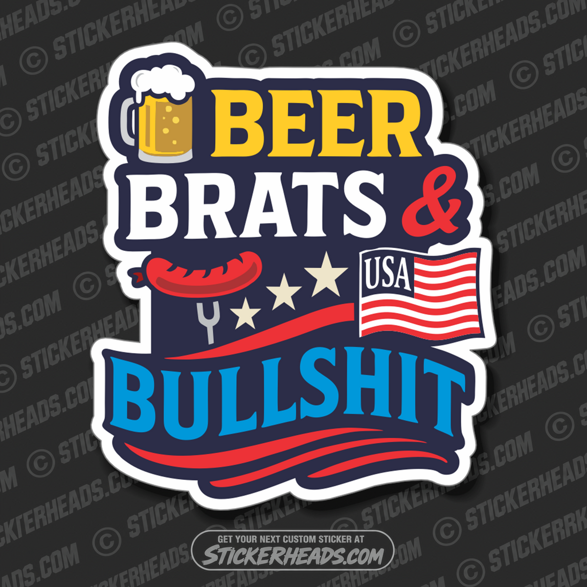 BEER BRATS BULLSHIT  - BBQ Smoker Pitmaster Tailgate Drinking Funny Sticker
