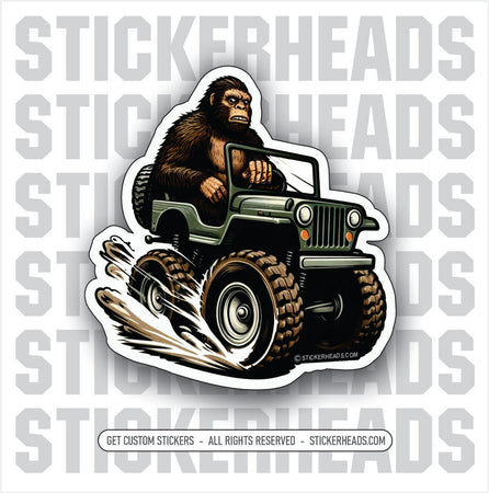 BIGFOOT DRIVING A JEEP -   sasquatch Funny Work Sticker (Copy)