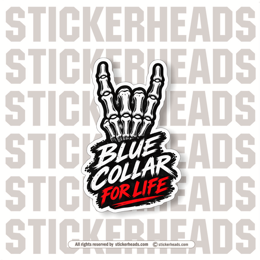 BLUe COLLAR FOR LIFE - SKELLETON HAND - Misc Union Skull Sticker