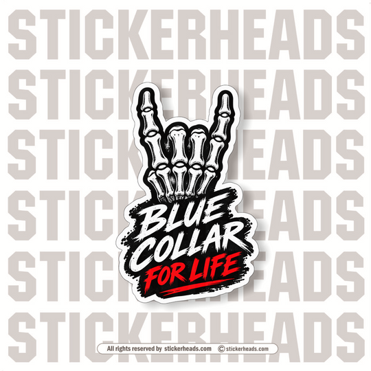 BLUe COLLAR FOR LIFE - SKELLETON HAND - Misc Union Skull Sticker