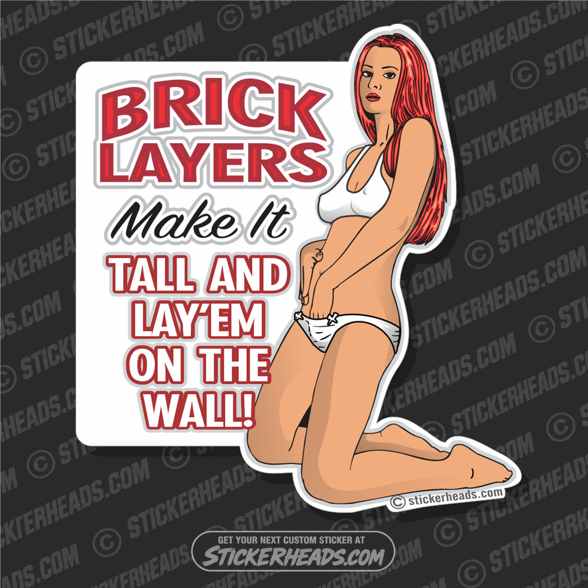 Brick Layers - Make It Tall - Sexy Chick - Concrete Brick Mason Sticker
