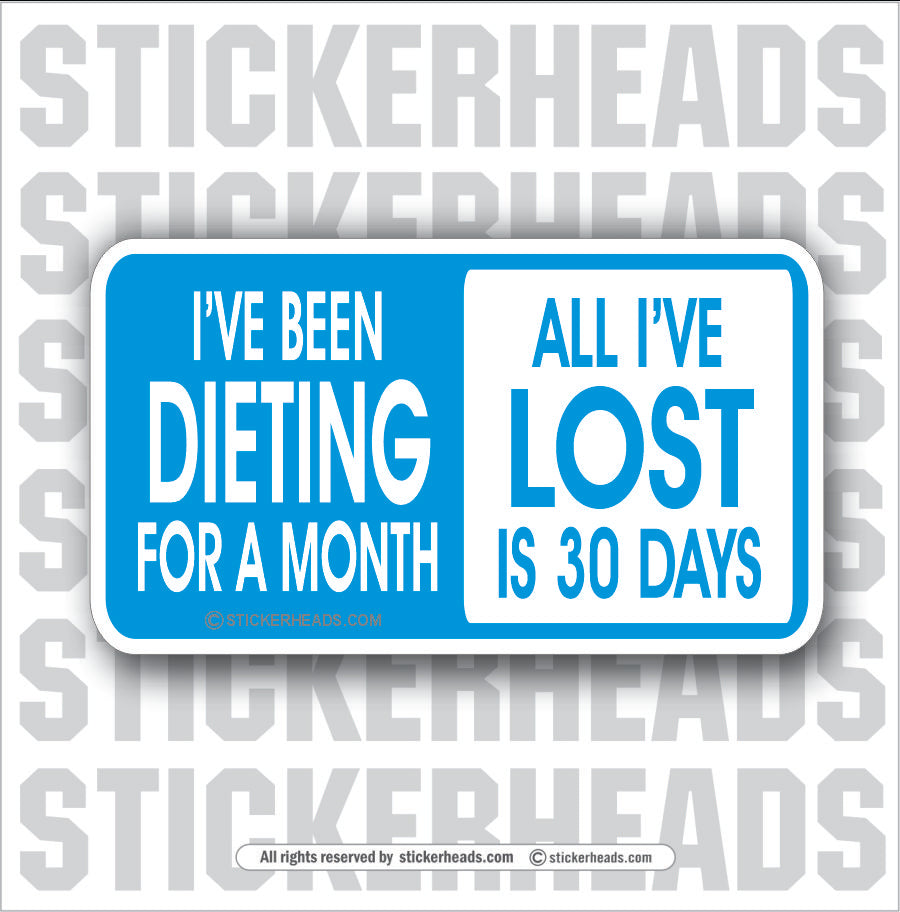 Dieting Lost 30 Days - Attitude Sticker