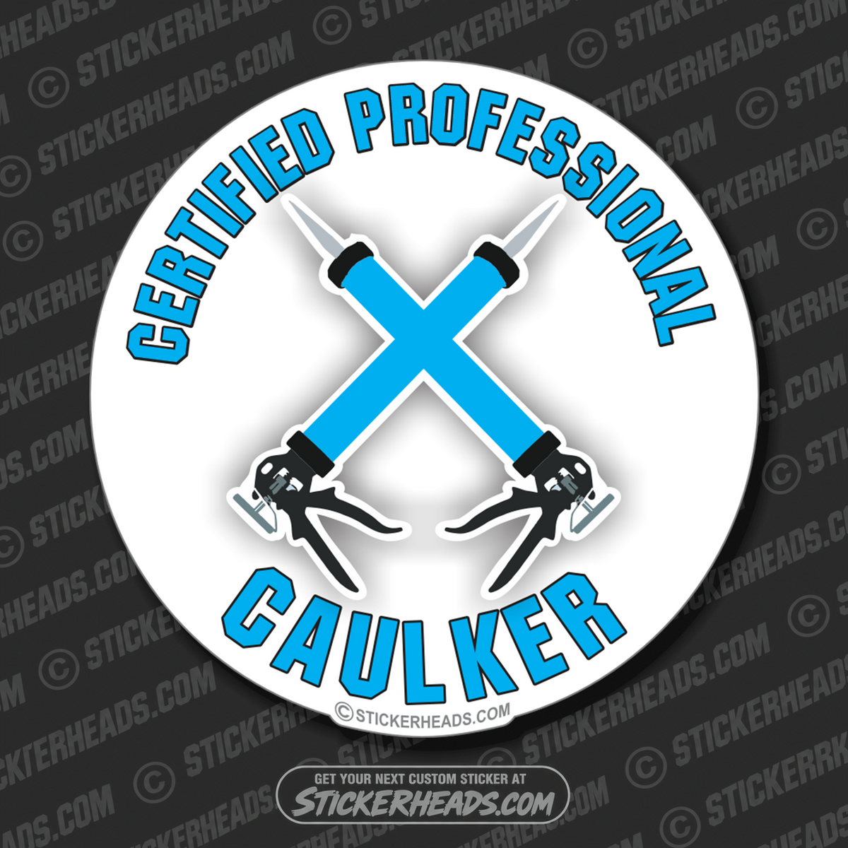 Certified Professional Caulker - Caulk gun - Glaziers Stickers