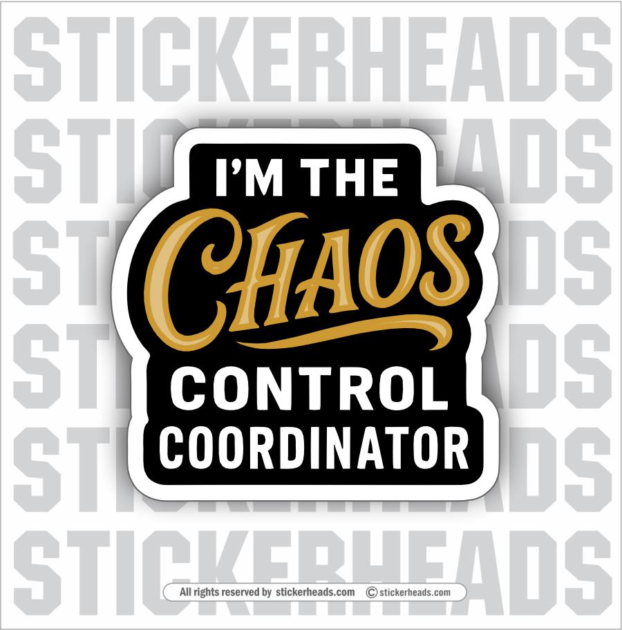 CHAOS CONTROL COORDINATOR -  Union MISC Funny Sticker