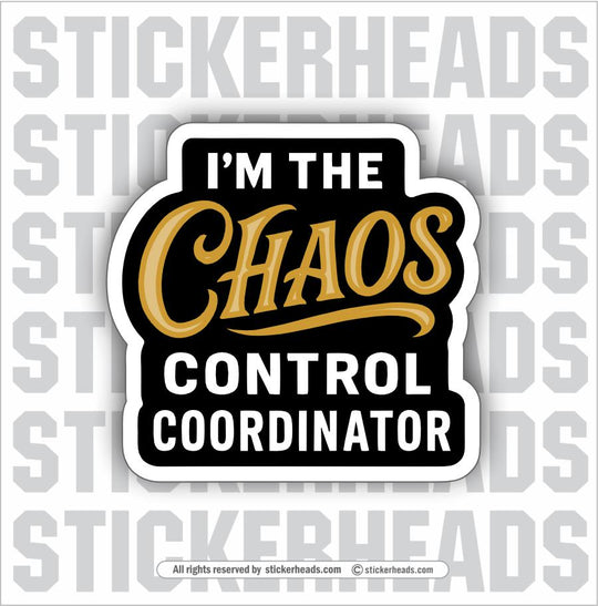 CHAOS CONTROL COORDINATOR -  Union MISC Funny Sticker