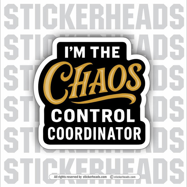 CHAOS CONTROL COORDINATOR -  Union MISC Funny Sticker