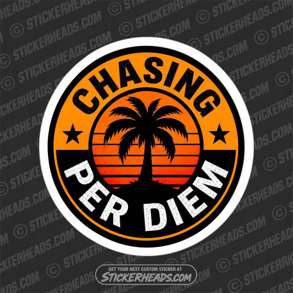 CHASING PER DIEM -  FUNNY STICKER