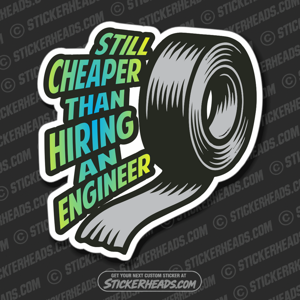 STILL CHEAPER THAN HIRING ABN ENGINEER  -  Millwright Millwrights  - Sticker