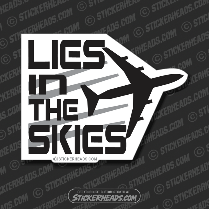 Lies In The Skies - Chemtrails - Conspiracy Sticker