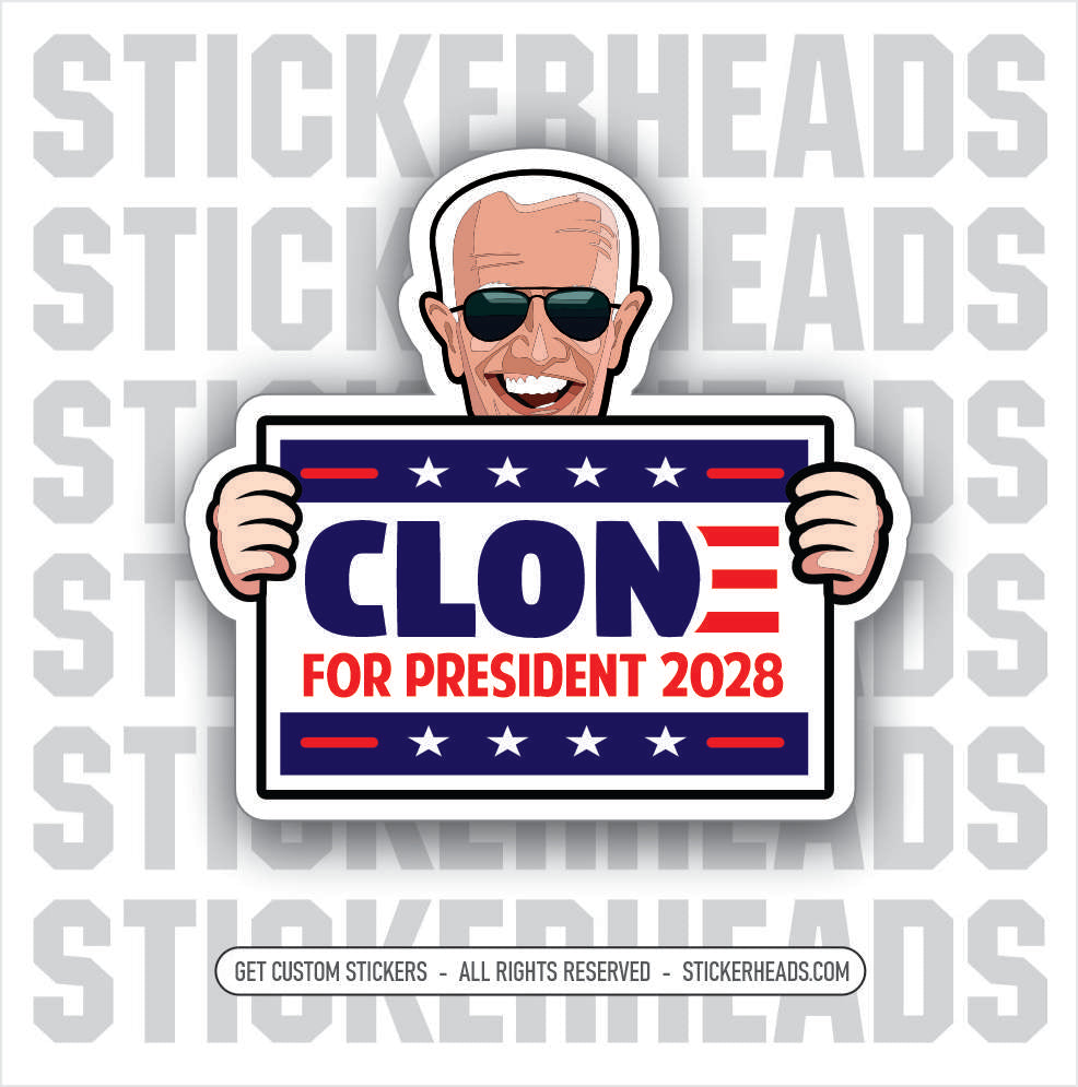 CLONE FOR PRESIDENT ( BIDEN ) - Work Job Sticker