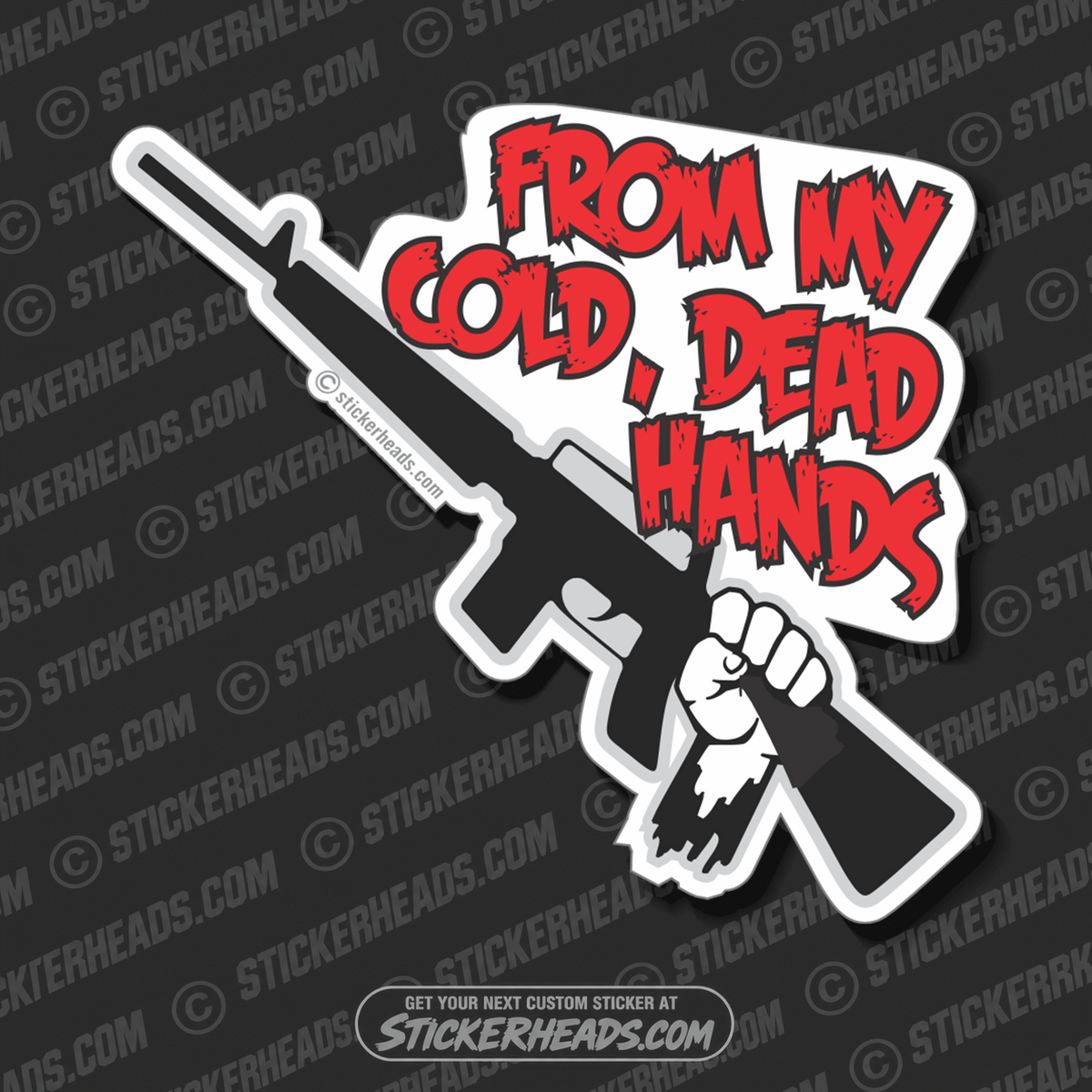 From My Cold DEAD HANDS - AR-15   -  Pro Gun Sticker