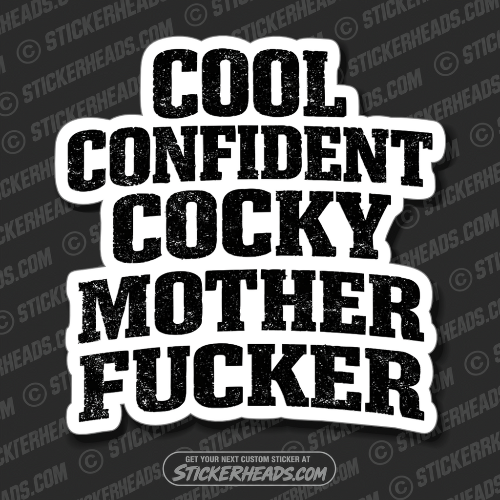 COOL CONFIDENT COCKY MOTHER FUCKER - funny sticker