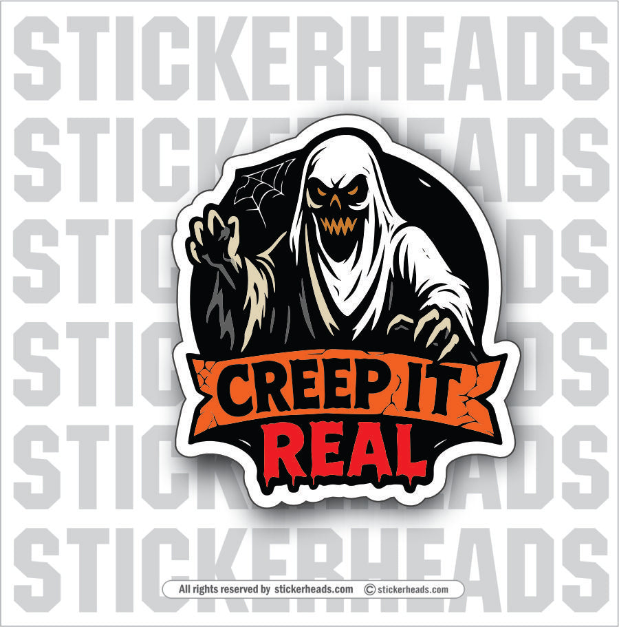 CREEP IT REAL - HALLOWEEN Misc Sticker