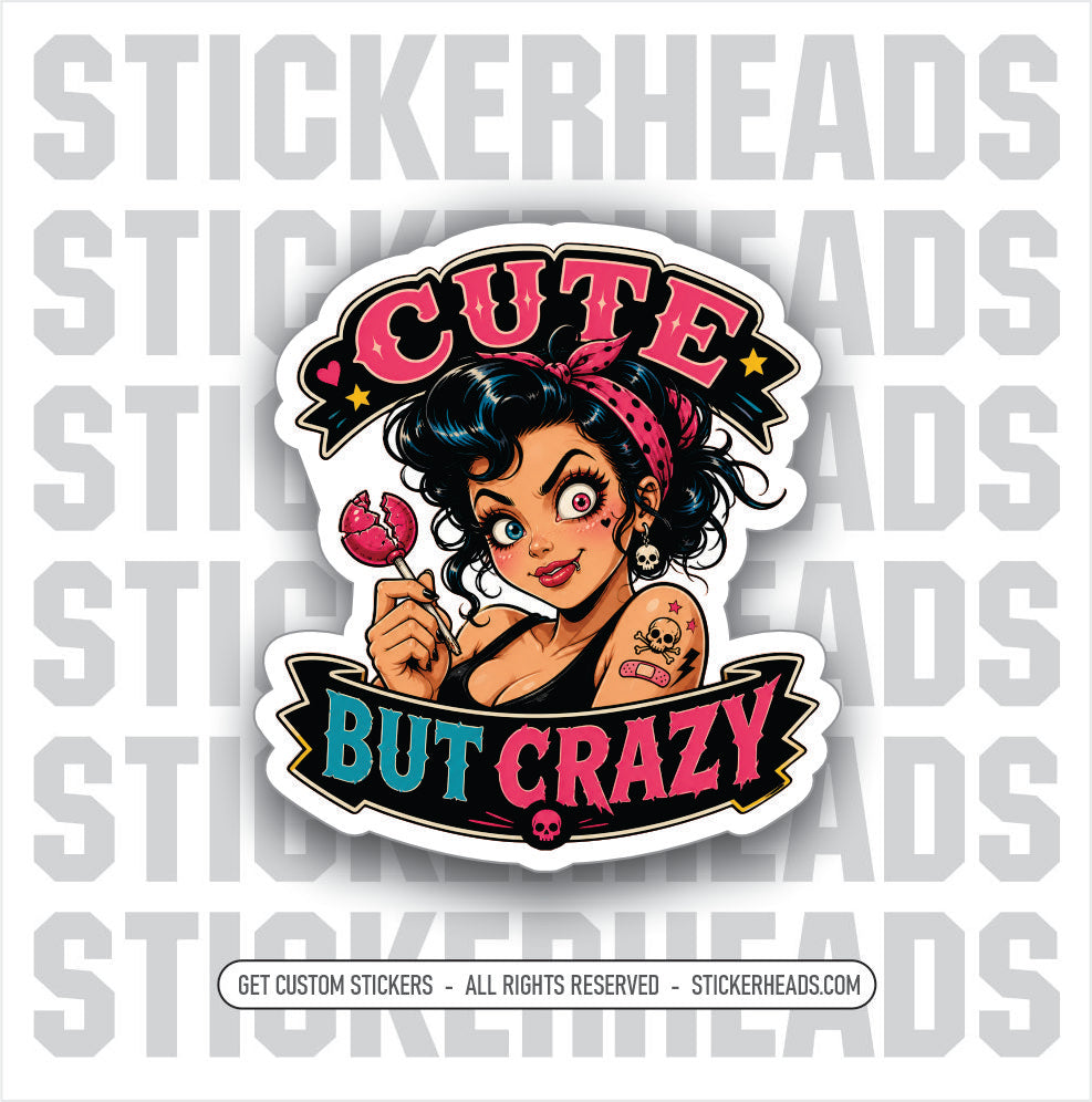 CUTE BUT CRAZY - funny sticker