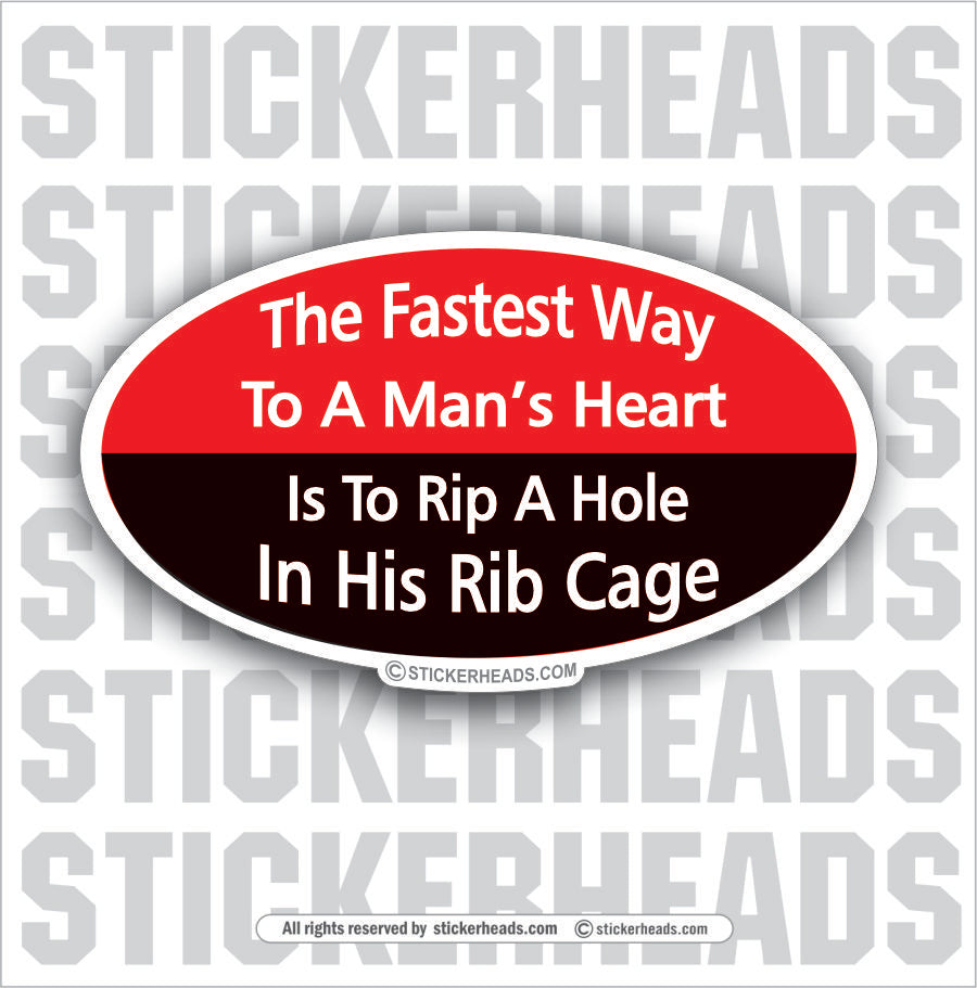 Fastest Way to a Man's Heart  - Attitude Sticker