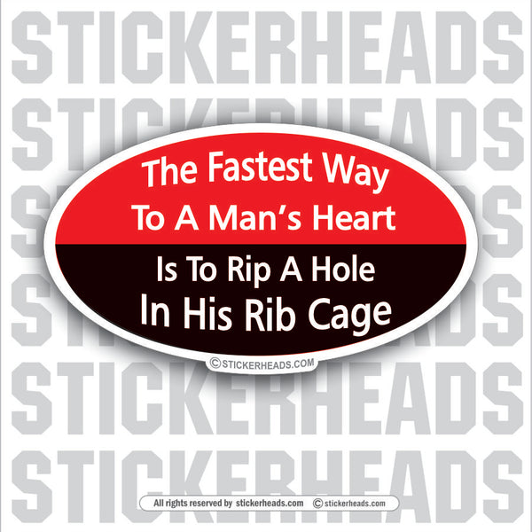 Fastest Way to a Man's Heart  - Attitude Sticker
