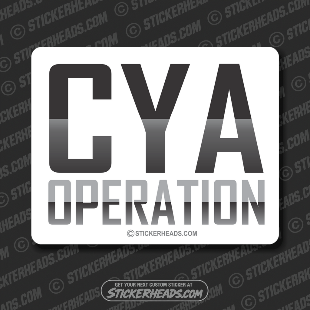 CYA OPERATION  - Work funny Sticker