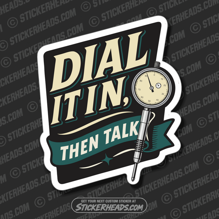 DIAL IT IN  - THEN TALK -  MILLWRIGHT Union Mic Funny Sticker