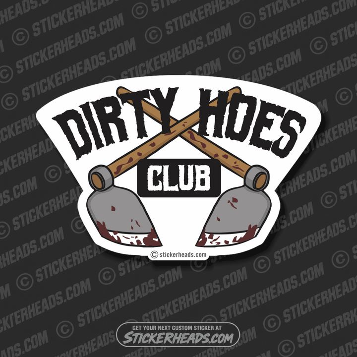 DIRTY HOES CLUB - Laborer - Sticker