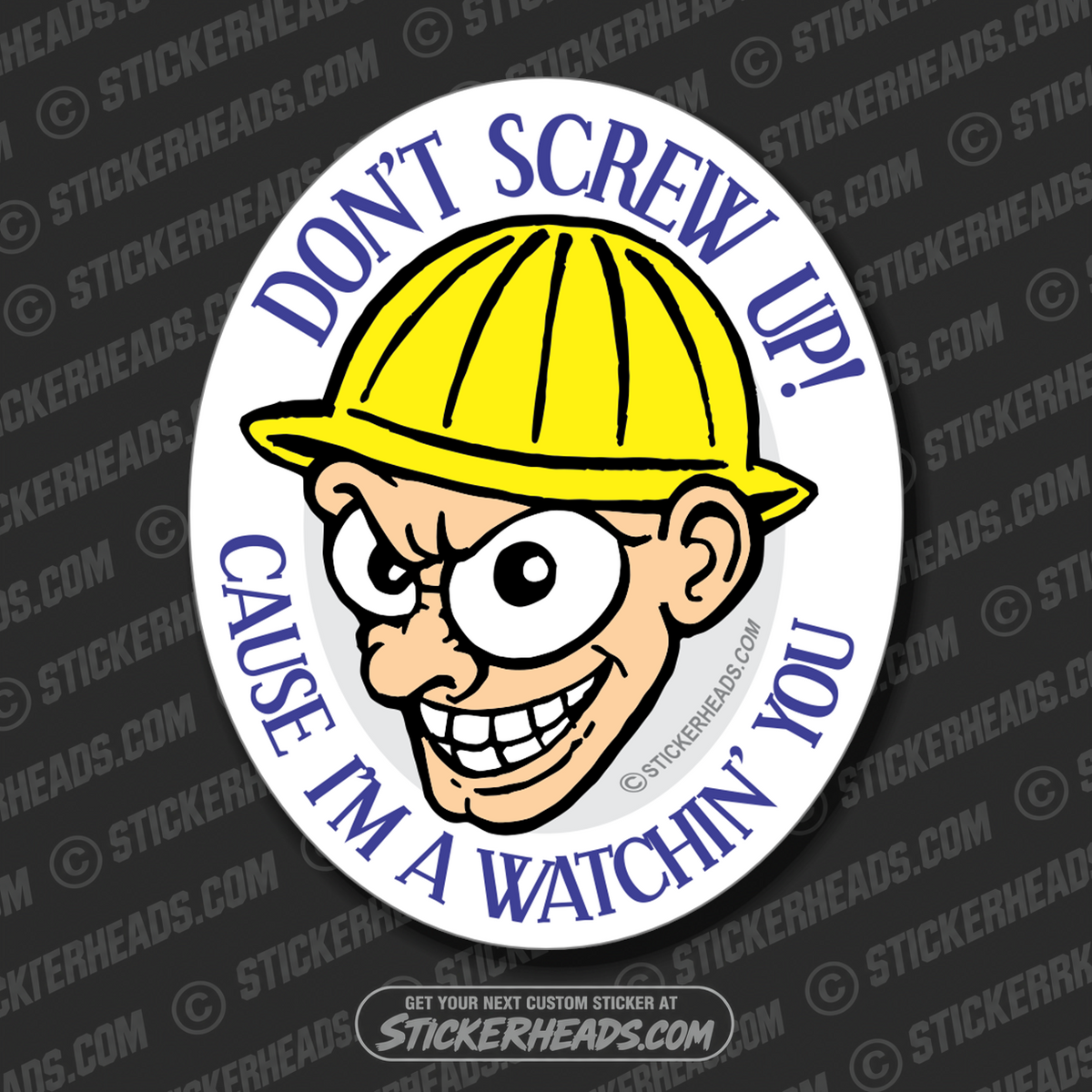 Don't Screw Up I'm Watch You  -  Funny Sticker