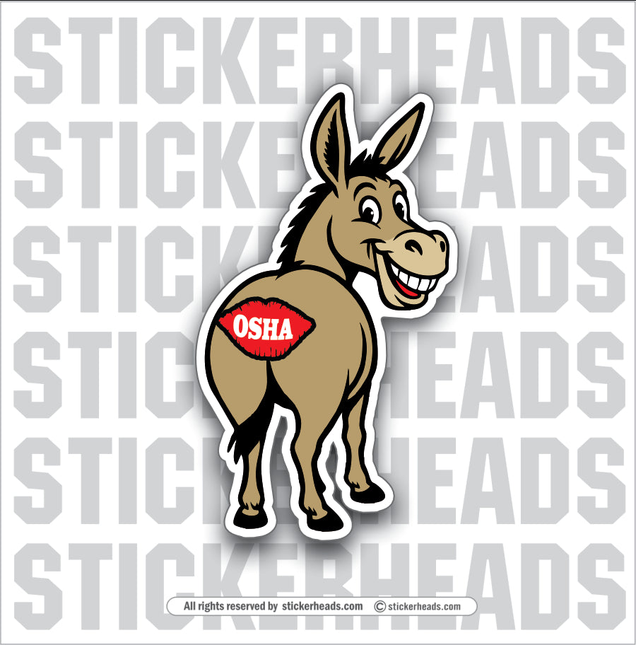 DONKEY OSHA CAN KISS MY ASS - WORK FUNNY Union Sticker