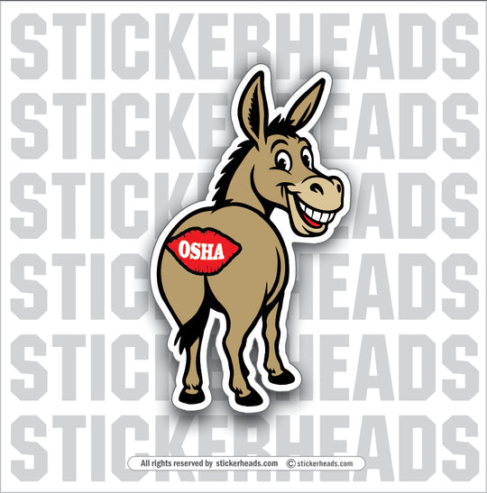 DONKEY OSHA CAN KISS MY ASS - WORK FUNNY Union Sticker