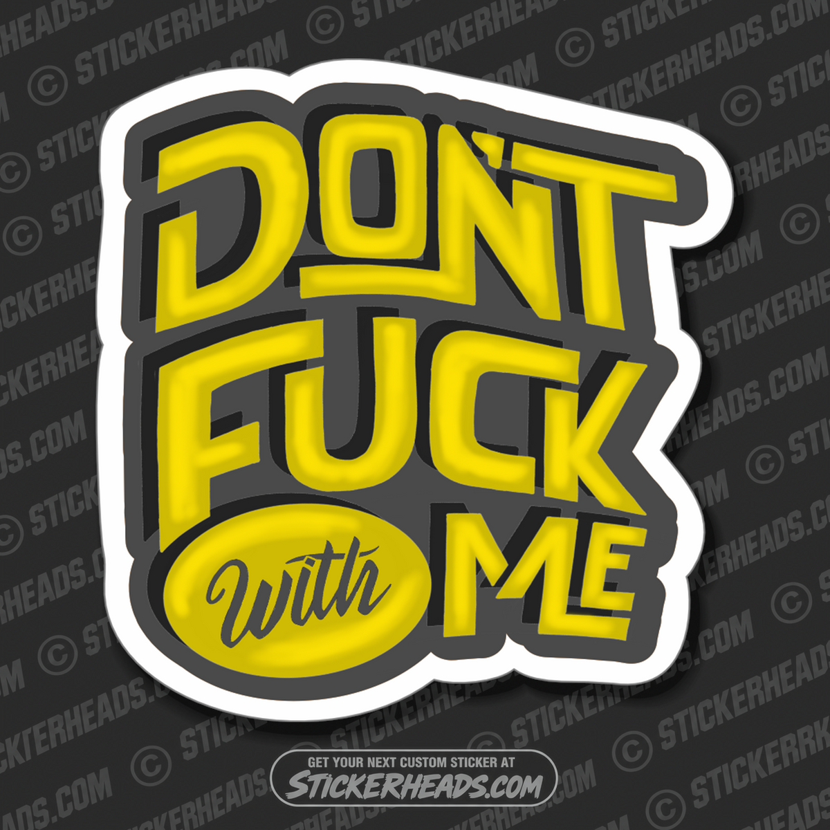 Don't FUCK With Me   - Work Union Misc Funny Sticker