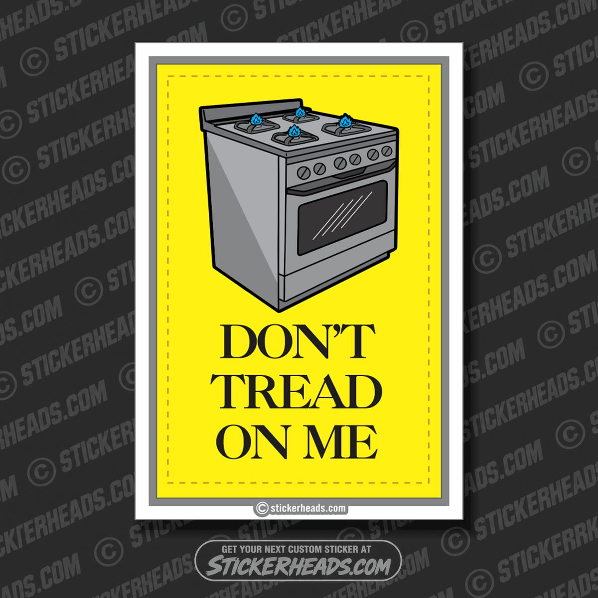 DO NOT TREAD ON ME - GAS STOVE - Gadsden -  Funny Work Sticker