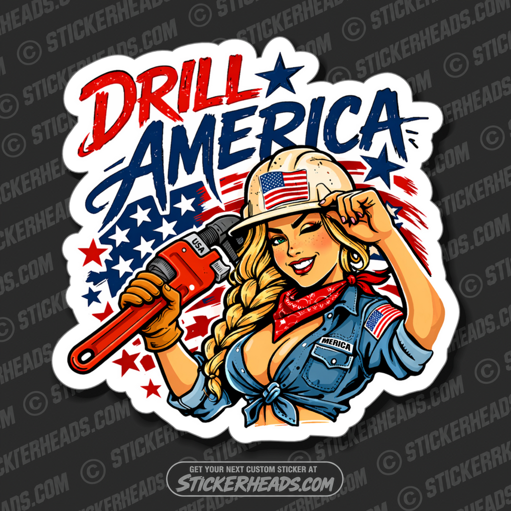 DRILL AMERICA - USA SEXY CHICK PIPEWRENCH -  Oilfield Oil Patch Driller Drilling - Sticker