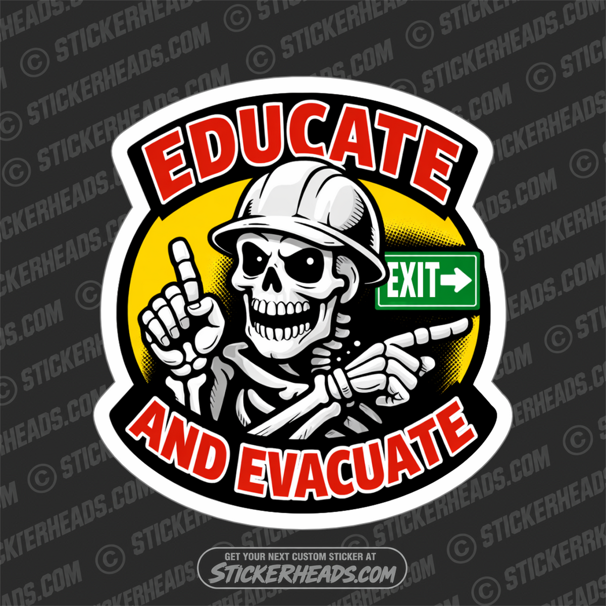 EDUCATE AND EVACUATE - SKULL - funny sticker