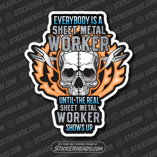 Everybody is a Sheet Metal Worker Skull  - Sheet Metal Workers Sticker