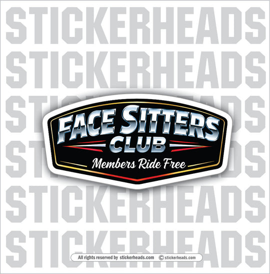 FACE SITTERS CLUB - funny sticker