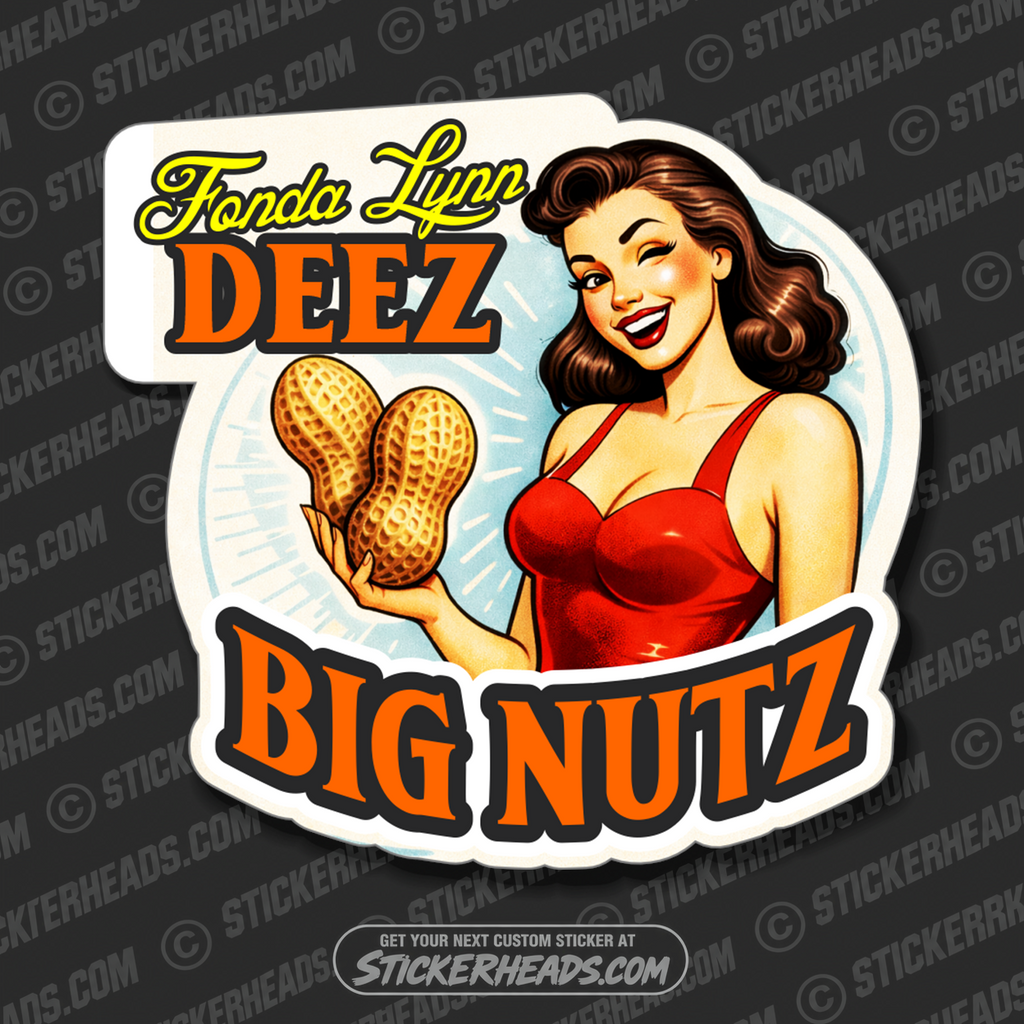 FONDA LYNN DEEZ BIG NUTZ - Misc Funny Sticker