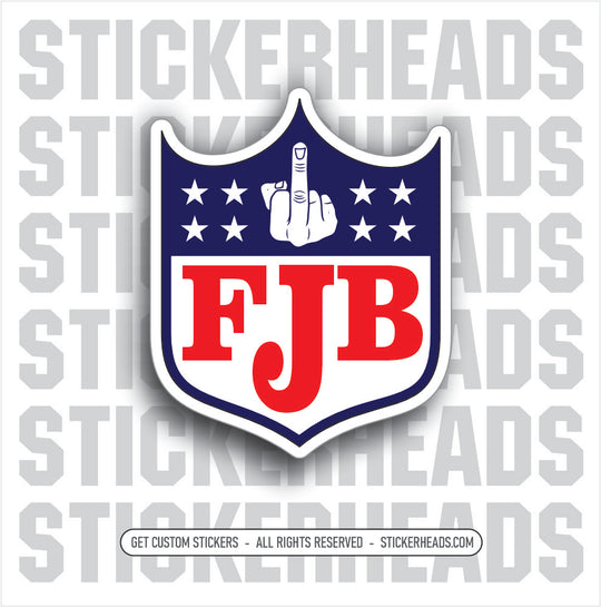 FJB - SHIELD WITH STARS - Anti Biden  Political Sticker