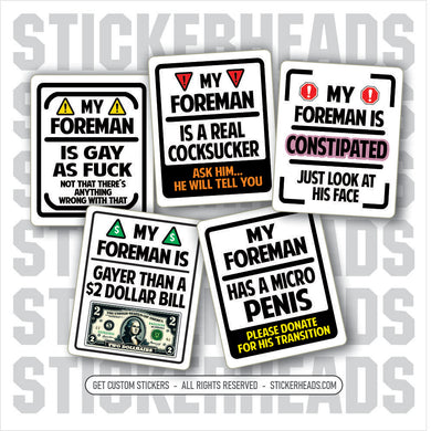 My FOREMAN IS A - 5 PACK OF DIFFERENT FUNNY SAYINGS  - GAG GIFT Misc Union Sticker