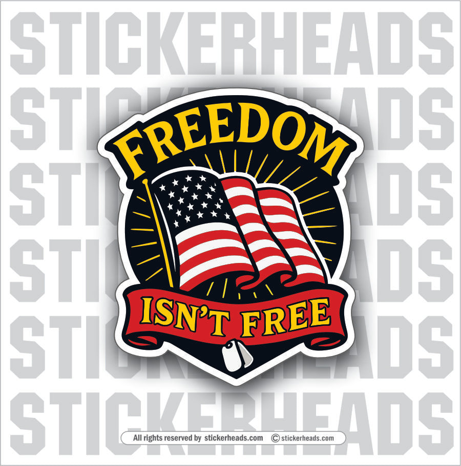 FREEDOM ISN'T FREE - VETERAN - Military Sticker