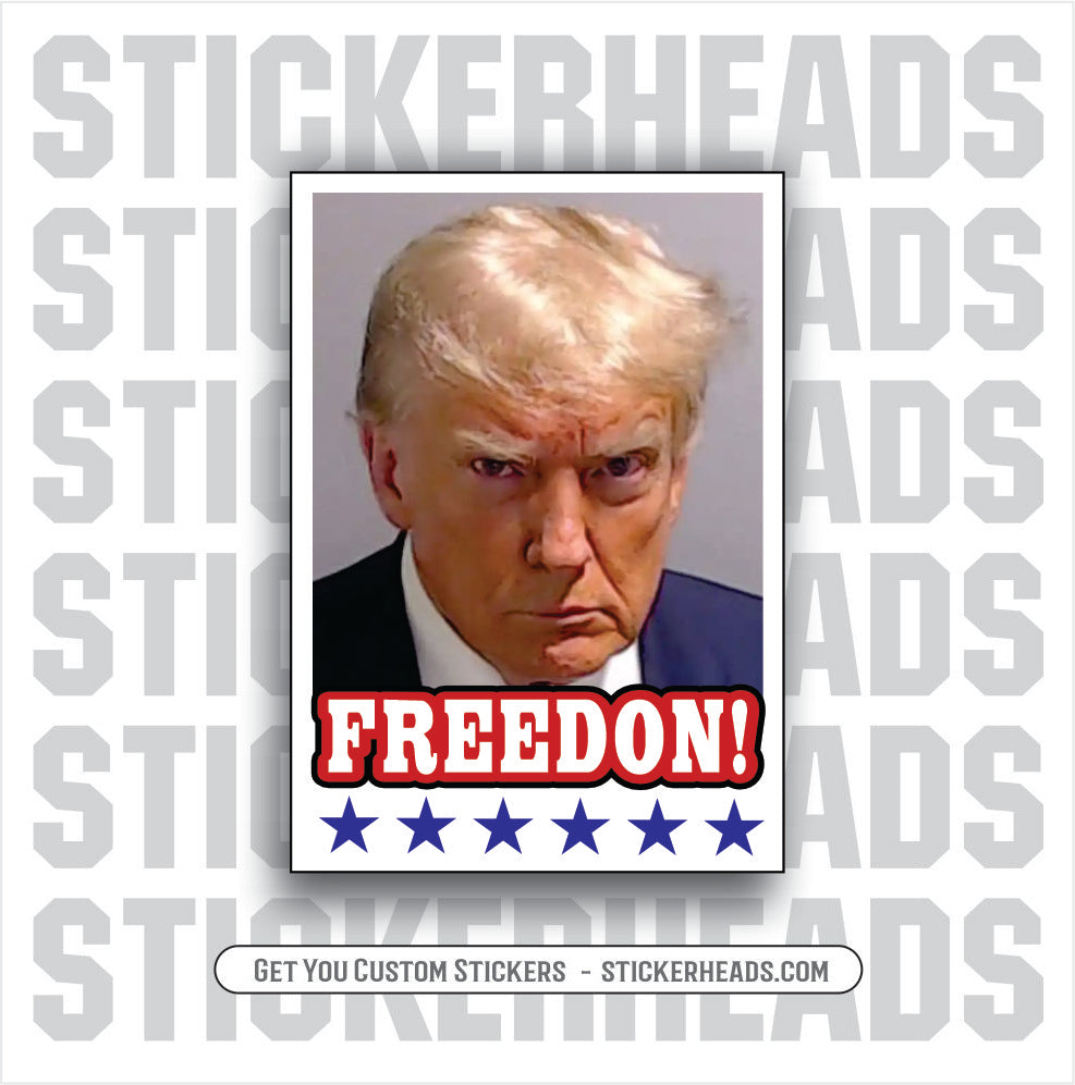FREEDON! - Anti Democrat -  TRUMP - Political  misc Sticker