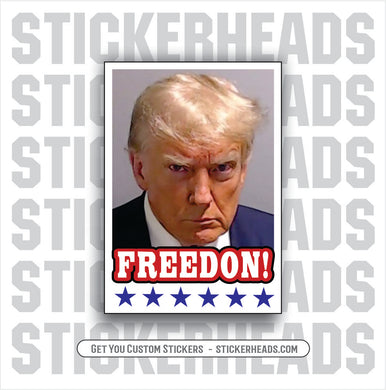 FREEDON! - Anti Democrat -  TRUMP - Political Funny misc Sticker