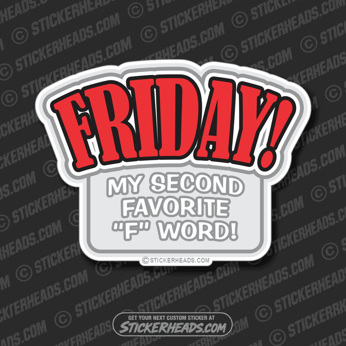 Friday Second Favorite F word - Funny Sticker