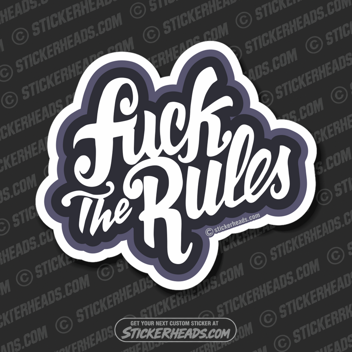 Fuck The Rules -  Script - Work Union Misc Funny Sticker