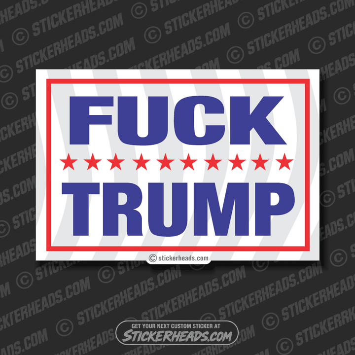 Fuck Trump anti-Trump  - Political Sticker