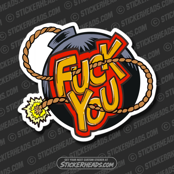 FUCK YOU - BOMB Work Union Misc Funny Sticker