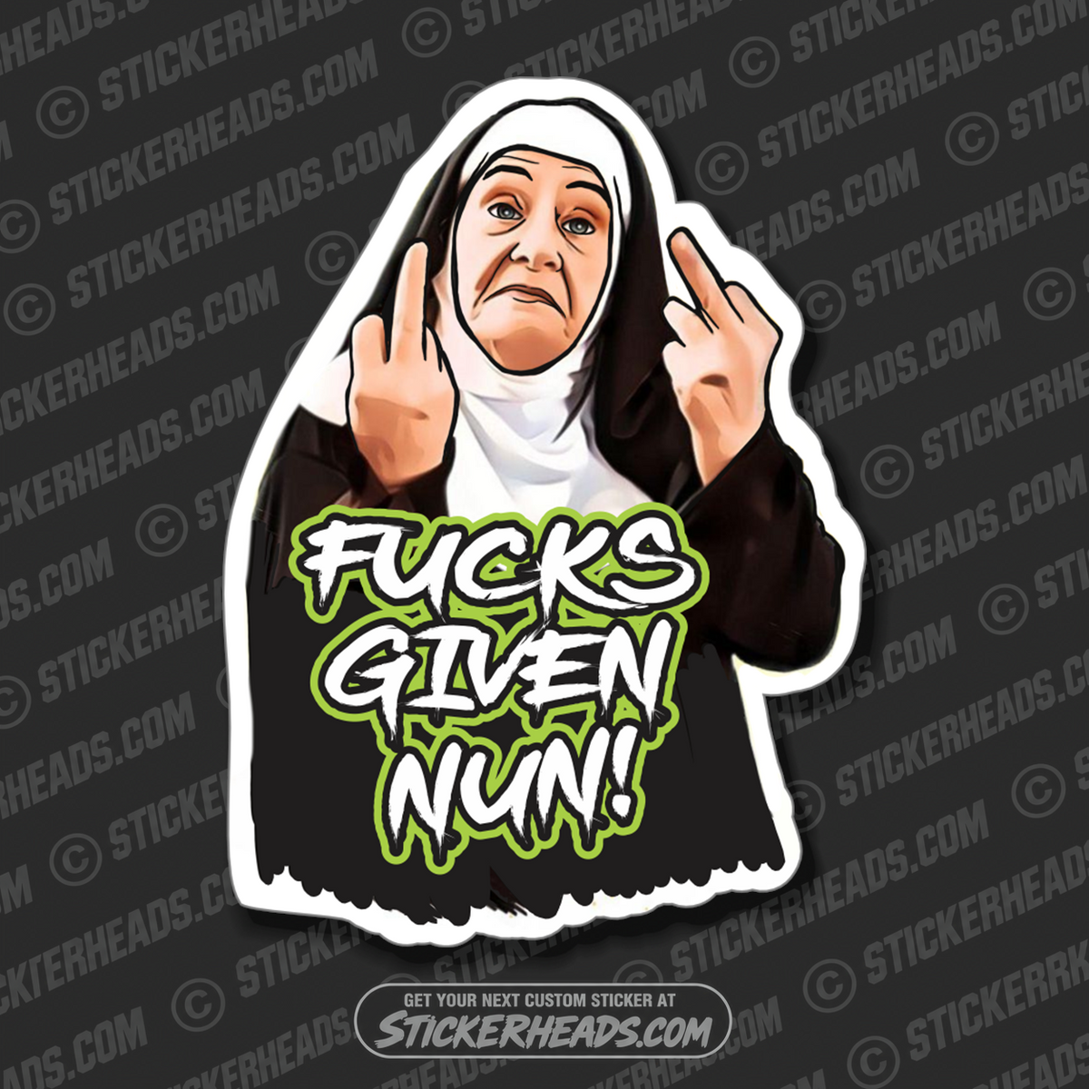 FUCKS GIVEN - NUN! FLIP OFF  - Work Union Misc Funny Sticker